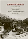 Zmizelá Praha - Vesnice, usedlosti a dvory (Levý břeh Vltavy) - Kliknutím na obrázek zavřete